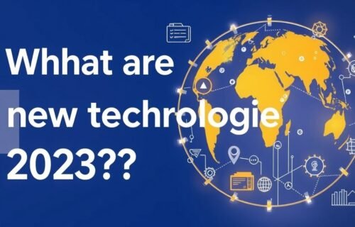 what are new technologies in 2023 feedworldtech